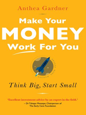 cover image of Make Your Money Work For You